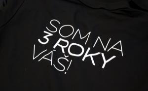 Na polokošele sme naniesli aj nápis Som na tri roky Váš